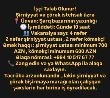 Əməkdaş axtarışı (vakansiyalar): Aşpaz tələb olunur, Qənnadıçı, İstənilən yaş, Təcrübəsiz