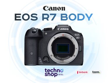 Fotokameralar: Canon EOS R7 Body Hal - hazırda stockda var ✅ Hörmətli Müştərilər