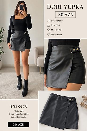 mini etek: Dəri yupka – mini model Qiymət: 30 AZN Məhsul təsviri: - Material — 1