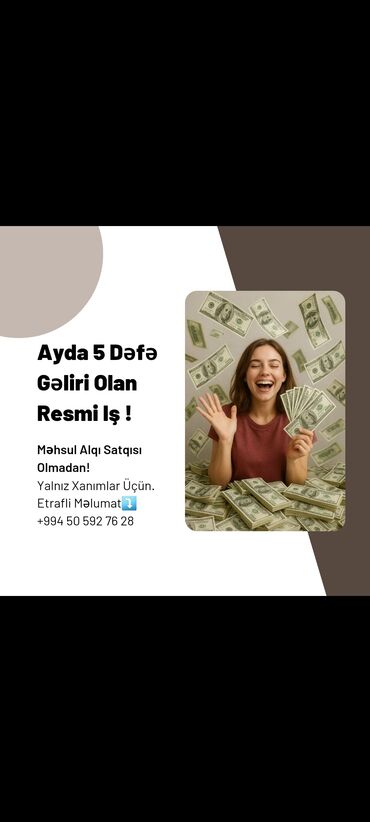 qazax is elanlari 2021: Ayda 5 dəfə gəlir imkanı olan rəsmi iş. Xüsusiyyətlər: - Məhsul