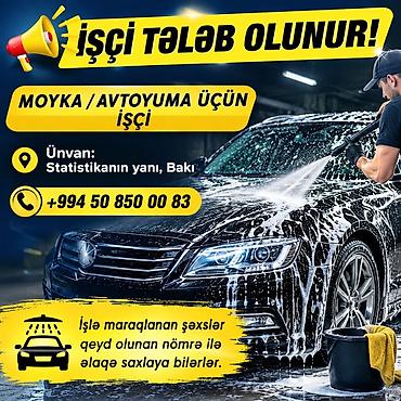 anbar iş elanları: Moyka/Avtoyuma üçün işçi axtarılır.% le Vəzifə: Avtomobillərin — 1