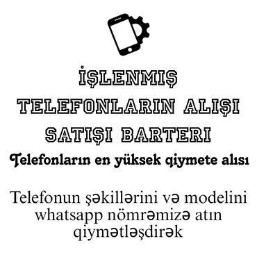 baku electronics telefonlarin qiymeti: Telefonların yüksək qiymətə alışı və barteri