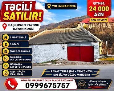 дом в баку: Təcili satılır – Daşkəsən rayonu, Bayan kəndi - Yol kənarında — 1