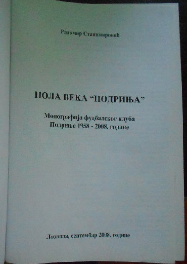 Knjige i stripovi: Pola veka Podrinja Monografija Fk,Podrinje" Lozničko Polje (8) — 9