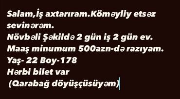 резюме баку: Salam iş axtarıram 22 yaşım var. Bakıda qalıram. Whatsapp aktivdir