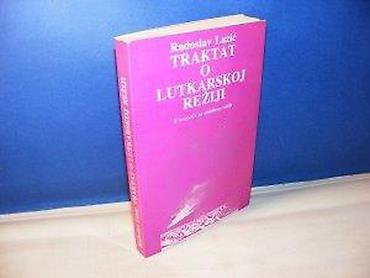 bubamara trotinet: Traktat o lutkarskoj režiji radoslav lazić u traganju za estetikom — 1