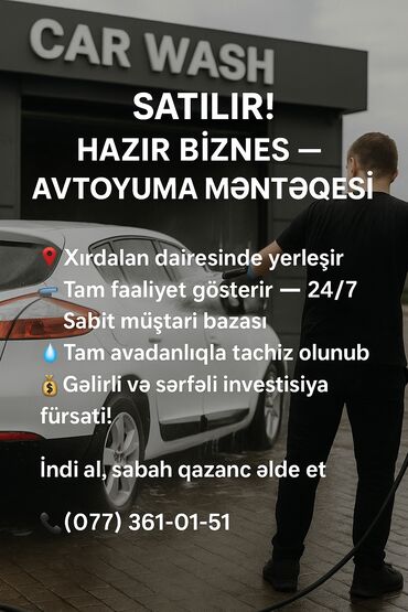 Hazır biznes: 🚗 SATILIR! HAZIR BİZNES — AVTOYUMA MƏNTƏQƏSİ! 📍 Xırdalan dairəsində