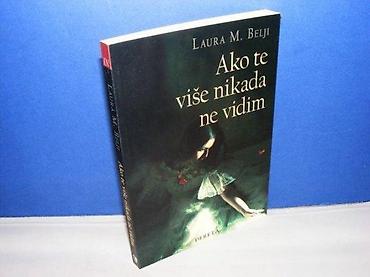 gitara prodaja: AKO TE VIŠE NIKADA NE VIDIM Laura M. Belji dereta 2009 stanje vrlo — 1