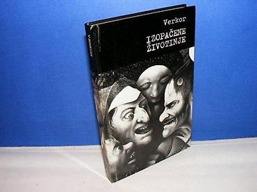 sat sa pticama: IZOPAČENE ŽIVOTINJE Verkor Jugoslavija Beograd 1967 tvrd povez, strana — 1