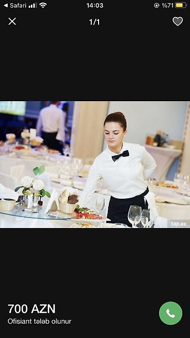 afsiant xanim: Ofisiant tələb olunur, Restoran, Aylıq ödəniş — 1