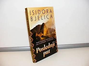 violeta babic: POSLEDNJI PUT Isidora Bjelica potpis Autora2019 lagunastrana 181. mek — 2