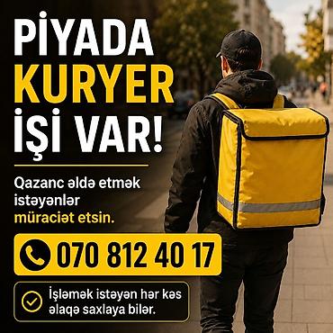 restoranda hostes isi: Piyada kuryer tələb olunur, İstənilən yaş — 1
