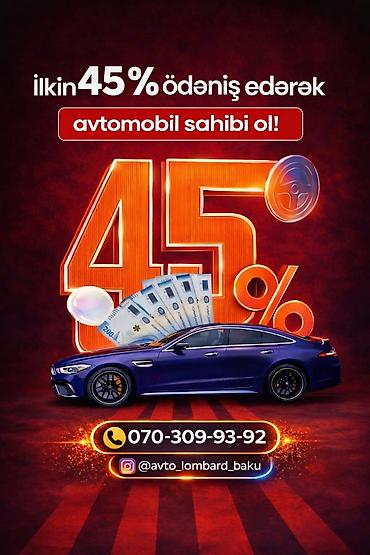 ilkin odənişli maşınlar: Xidmət: Avtomobil əldə etmə imkanı - İlk 45% ödəniş etməklə avtomobil — 1