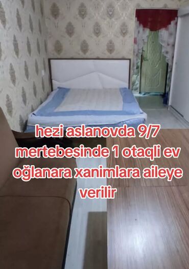 lokbatanda 1 otaqli ev: Hezi Aslanovda 9/7 mertebesinde 1 otaqlı ev oglanara aileye ve