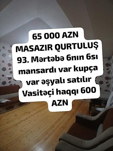 Mənzillər: Masazır, Qurtuluş-93 yaşayış kompleksi. 6 mərtəbəli binanın 6-cı — 1