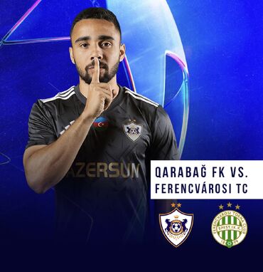 İdman formaları: Bu bilet "Qarabağ FK" və "Ferencvárosi TC" futbol klubları arasında