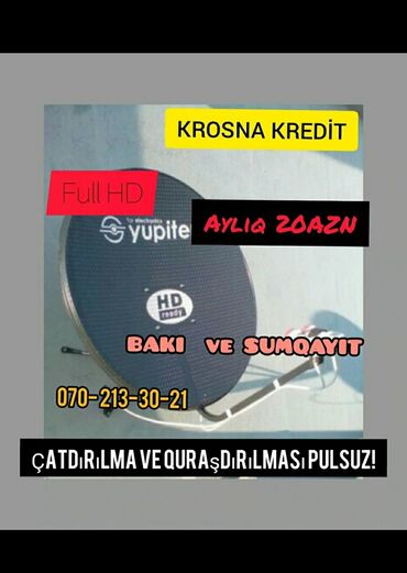 peyk antenalarin satisi in Azərbaycan | PEYK ANTENALARININ QURAŞDIRILMASI: Peyk antenalarının quraşdırılması | Quraşdırılma | Kredit