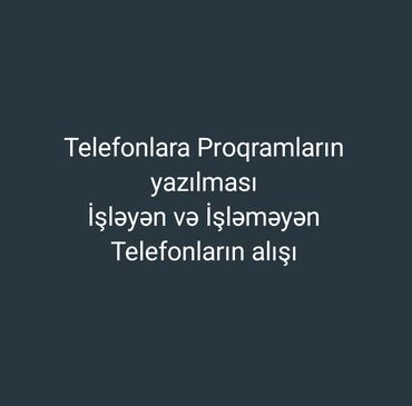 Digər mobil telefonlar: Telefonlara Proqramların yazılması.İşləyən və İşləməyən Telfonların