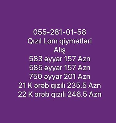 Qızıl lom alışı – aktuallıq dərəcələrinə görə qiymətlər: - 583 əyyar lalafo.az -da Qızıl lom alışı – aktuallıq dərəcələrinə görə qiymətlər: - 583 əyyar