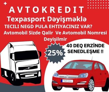 Avtoservis, nəqliyyatın təmiri: AVTOKREDIT Texpasport Dəyişməklə TECILI NEGD PULA EHTIYACINIZ VAR?