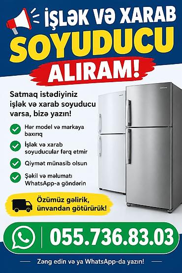 Xarab və işlək soyuducu alışı İşlək və ya xarab soyuducunuzu satmaq