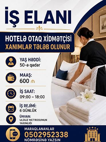 otel temizlik işi: Xadimə tələb olunur — 1