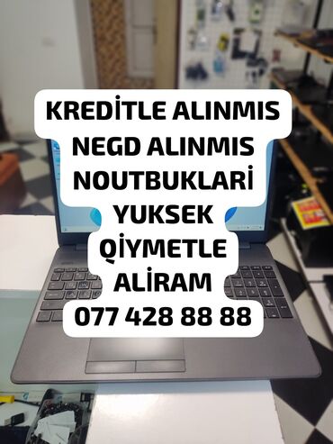 Ноутбуки: YUKSEK QİYMƏTLƏ NOUTBUK ALİRAM