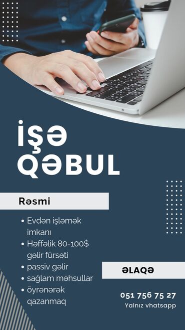 masazırda iş elanları 2024: Evdən işləmək imkanı verən bu iş elanı həftəlik 80-100$ gəlir fürsəti