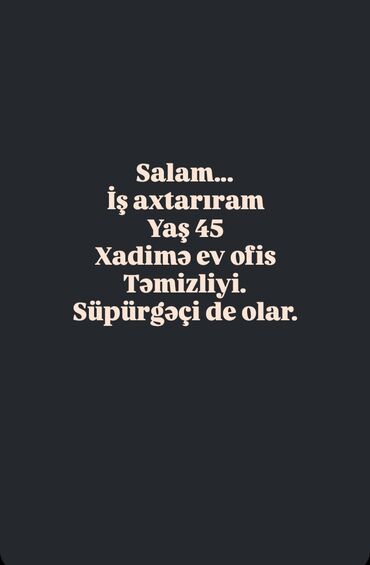 Административный персонал: Xadimə – ev və ofis təmizliyi xidməti - Yaş: 45 - Xidmətlər: ev və