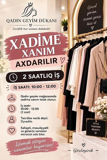 xadime is: Qadın geyim mağazası üçün xadimə xanım axtarılır - İş qrafiki: 2 — 1