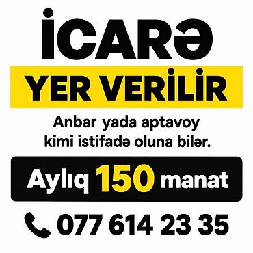 icareye yer: İcarəyə yer verilir. - Təyinat: anbar və ya aptavoy (topdan satış) — 1