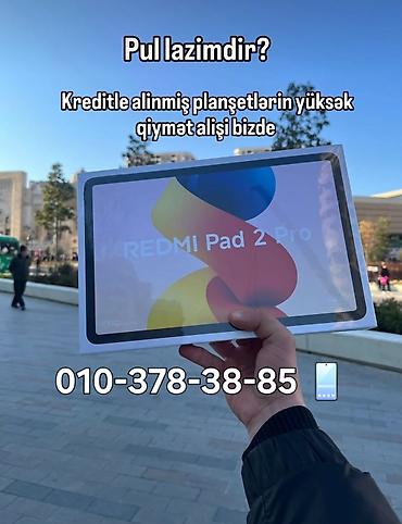 plansetler ucuz qiymete: Kreditlə alınmış planşetlərin yüksək qiymətlə alışı — 1