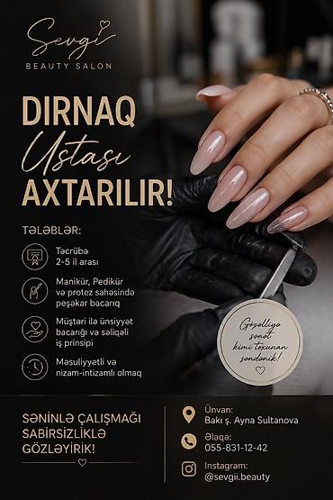 bakı masaj xidməti: Dırnaq ustası tələb olunur, Yerin icarəsi, 3-5 illik təcrübə — 1