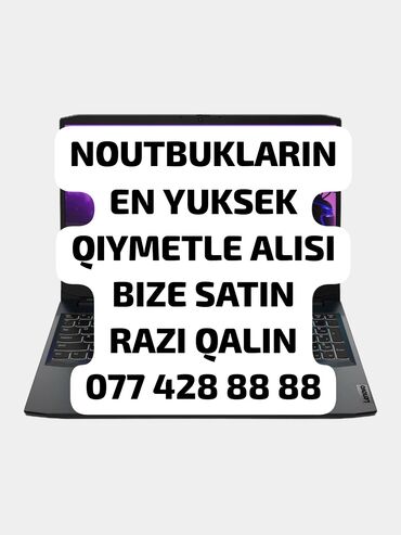 Noutbukların alışı: Noutbuklarin yuksek qiymetle alisi bizde negd ve kreditle alinmis