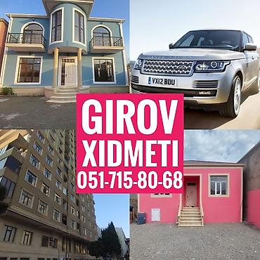 bakıda kurslar: Kredit Xidmeti. Girov Xidmeti. Dasinmaz Emlaklarinizin ve — 1