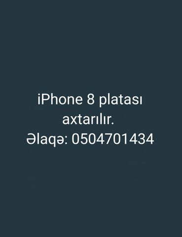 iphone zapçast: IPhone 8 plata axtarılır