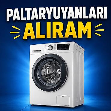 Xidmət: Paltaryuyan maşınların alınması Paltaryuyan maşınlarınızı