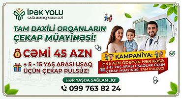 İpək Yolu Sağlamlıq Mərkəzində tam daxili orqanların çeckap müayinəsi