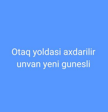 Uzunmüddətli kirayə mənzillər: Salam.oglan otaq yoldasi axdarilir icki icen pis verdisleri olan