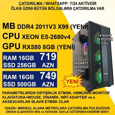 oyun kompyuter: ⭐Xeon E5-2680V4/16GB Ram/256GB SSD/RX580 – 719 AZN ⭐Xeon