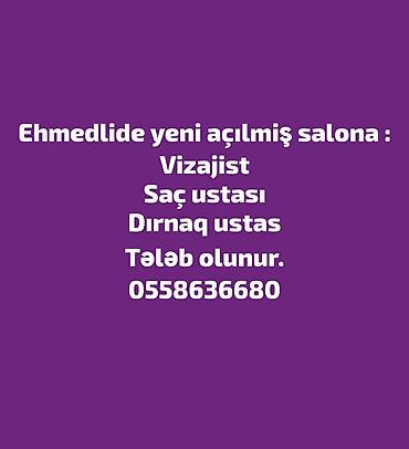 Əməkdaş axtarışı (vakansiyalar): Əhmədlidə yeni açılmış gözəllik salonu üçün vakansiyalar: - Vizajist - — 1