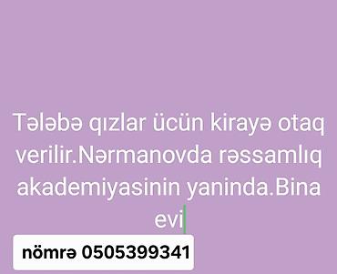 Nərimanovda, Rəssamlıq Akademiyasının yaxınlığında bina evində tələbə lalafo.az -da Nərimanovda, Rəssamlıq Akademiyasının yaxınlığında bina evində tələbə