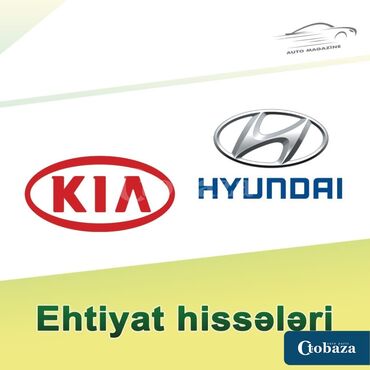 Digər avtomobil ehtiyat hissələri: Hyundai Kia Gac ehtiyyat hissələri orginal firma malları istəyən eleqe