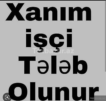 Ev personalı və təmizlik: Ikinci ish kimi ev temizliyi edecek xanim axtariram serbest qrafikle — 1