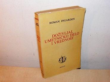 posta trstenik: DOŽIVLJAJ UMETNIČKO DELO I VREDNOST Roman Ingarden Nolit Beograd — 1