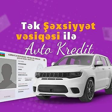 maped satisi kreditle: Yalnız şəxsiyyət vəsiqəsi ilə avto kredit xidməti. - Sürətli — 1
