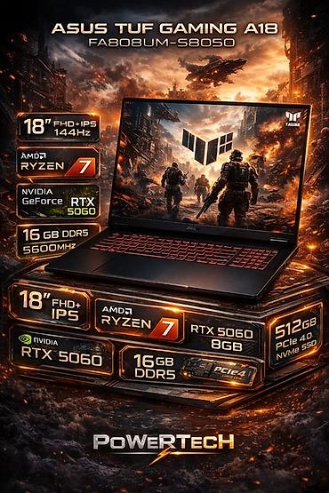 used notebook: Yeni ASUS TUF Gaming, 18 ", AMD Ryzen 7, 512 GB, Ödənişli çatdırılma, Ünvandan götürmə — 1