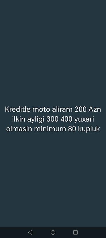 opel astra faralari: Kreditlə motosiklet axtarıram. Şərtlər: - İlkin ödəniş: 200 AZN - — 1
