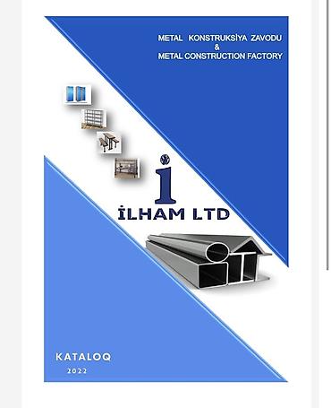 Ev və bağ: İlham LTD – Metal Konstruksiya Zavodu və metal məmulatların istehsalı — 1
