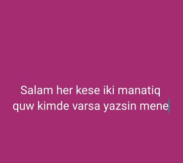telafonlar: Salam, kimdə iki məntiq quşu varsa, mənə yazsın